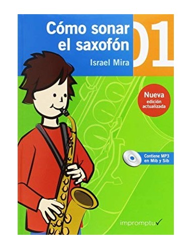 Cómo Sonar el Saxofón, Israel Mira1