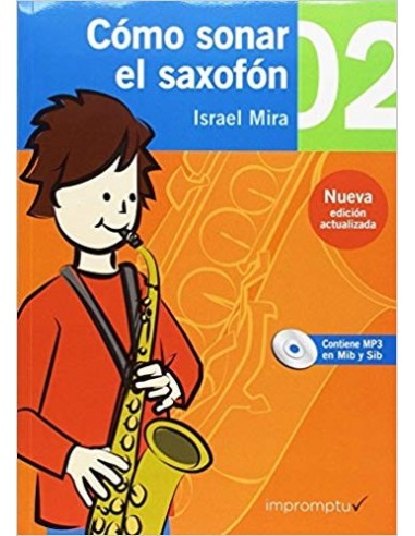 Cómo Sonar el Saxofón, Israel Mira2
