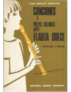 Canciones y piezas celebres para Flauta Dulce.
